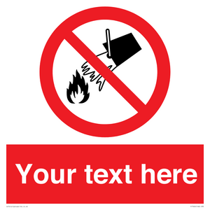 Custom prohibition Do not extinguish with water